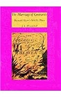 The Marriage of Contraries: Bernard Shaws Middle Plays (Hardcover)