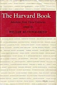 The Harvard Book: Selections from Three Centuries, Revised Edition (Hardcover, 2, Revised)