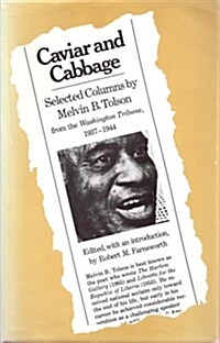 Caviar and Cabbage: Selected Columns by Melvin B. Tolson from the Washington Tribune, 1937-1944 (Hardcover)