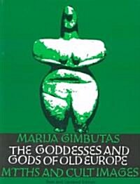 Goddesses and Gods of Old Europe, 6500-3500 B.C. (Paperback, New, Updated, Subsequent)