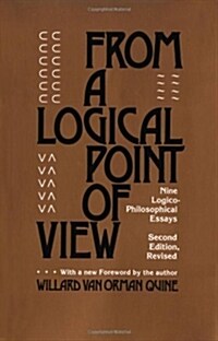 From a Logical Point of View: Nine Logico-Philosophical Essays, Second Revised Edition (Paperback, 2, Revised)