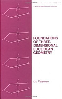 Foundations of Three-Dimensional Euclidean Geometry (Hardcover)