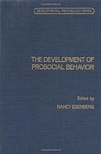 The Development of Prosocial Behavior (Hardcover)