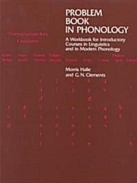 Problem Book in Phonology: A Workbook for Introductory Courses in Linguistics and in Modern Phonology (Paperback)