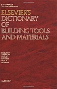 Elseviers Dictionary of Building Tools and Materials (Hardcover)