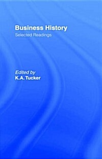 Business History : Selected Readings (Hardcover)