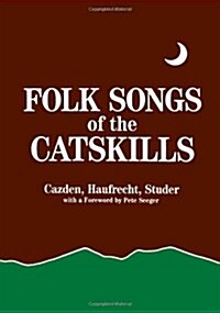 Folk Songs of the Catskills (Paperback)