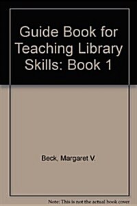 Guide Book for Teaching Library Skills (Paperback, Revised)