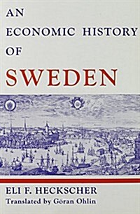 An Economic History of Sweden (Hardcover)