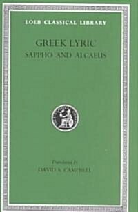 Greek Lyric, Volume I: Sappho. Alcaeus (Hardcover, Revised)