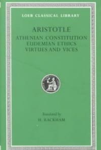 Athenian Constitution. Eudemian Ethics. Virtues and Vices (Hardcover)