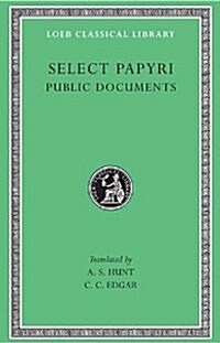 Select Papyri, Volume II: Public Documents (Hardcover)