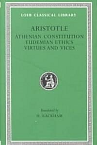 Athenian Constitution. Eudemian Ethics. Virtues and Vices (Hardcover)