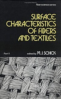 Surface Characteristics of Fibers and Textiles: Part II: (Hardcover)