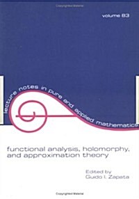 Functional Analysis, Holomorphy, and Approximation Theory (Paperback)