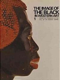 The Image of the Black Art in Western Art (Hardcover)