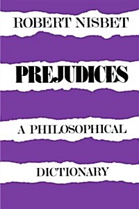 Prejudices: A Philosophical Dictionary a Philosophical Dictionary (Paperback, Revised)