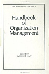 Handbook of Organization Management (Hardcover)