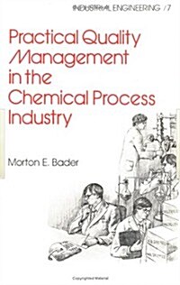 Practical Quality Management in the Chemical Process Industry (Hardcover)