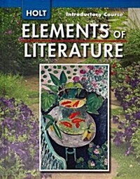 Holt Elements of Literature, Introductory Course Grade 6 (Hardcover)