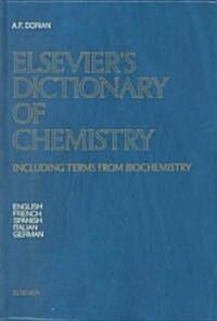 Elseviers Dictionary of Chemistry : Including Terms from Biochemistry (Hardcover)