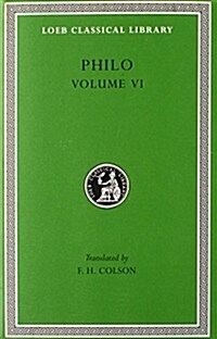 Philo, Volume VI: On Abraham. on Joseph. on Moses (Hardcover)