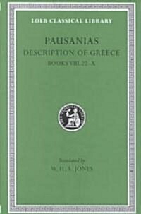 Description of Greece, Volume IV: Books 8.22-10 (Hardcover)