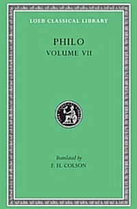 Philo, Volume VII: On the Decalogue. on the Special Laws, Books 1-3 (Hardcover)