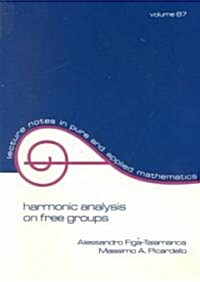 Harmonic Analysis on Free Groups (Paperback)