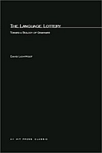 The Language Lottery: Toward a Biology of Grammar (Paperback)