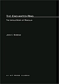 The Enchanted Ring: The Untold Story of Penicillin (Paperback)