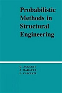 Probabilistic Methods in Structural Engineering (Hardcover)