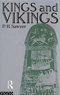 Kings and Vikings : Scandinavia and Europe AD 700–1100 (Paperback)