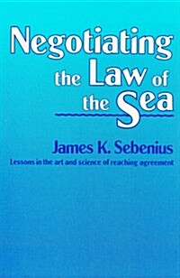 Negotiating the Law of the Sea (Hardcover)