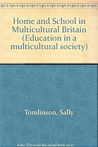 Home and School in Multicultural Britain (Paperback)