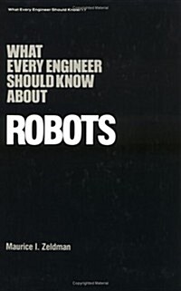 What Every Engineer Should Know about Robots (Hardcover)