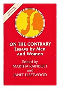 On the Contrary: Essays by Men and Women (Paperback, Revised)