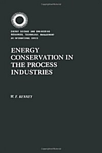 Energy Conservation in the Process Industries (Hardcover)