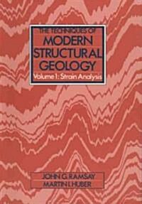 The Techniques of Modern Structural Geology (Paperback)