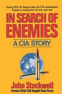 In Search of Enemies: A CIA Story (Paperback)