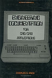 Engineering Documentation for CAD/CAM Applications (Hardcover)