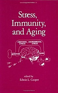 Stress, Immunity, and Aging (Hardcover)