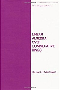 Linear Algebra Over Commutative Rings (Hardcover)