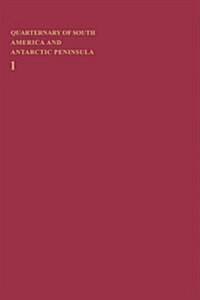 Quaternary of South America and Antarctic Peninsula 1983 (Hardcover)