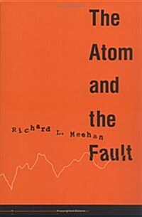 The Atom and the Fault (Hardcover)