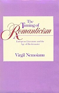 Taming of Romanticism (Hardcover)