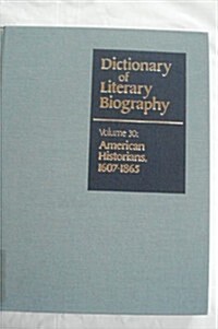 Dlb 30: American Historians, 1607-1865 (Hardcover)
