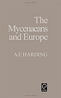The Myceneaens and Europe (Hardcover)