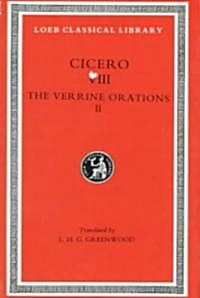 The Verrine Orations, Volume II: Against Verres, Part 2, Books 3-5 (Hardcover)