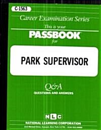 Park Supervisor: Test Preparation Study Guide, Questions & Answers (Paperback)